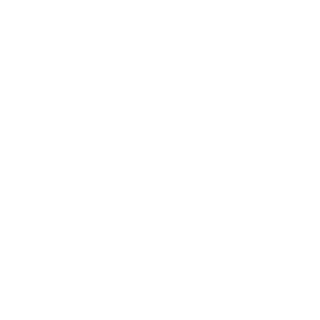 Field Assembly